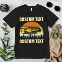 Custom Camper Rv Camping Road Trip Personalize Text Premium T-Shirt