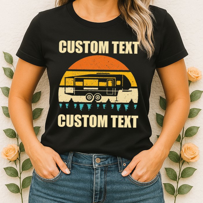 Custom Camper Rv Camping Road Trip Personalize Text Womens T-Shirt