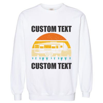 Custom Camper Rv Camping Road Trip Personalize Text Garment-Dyed Sweatshirt