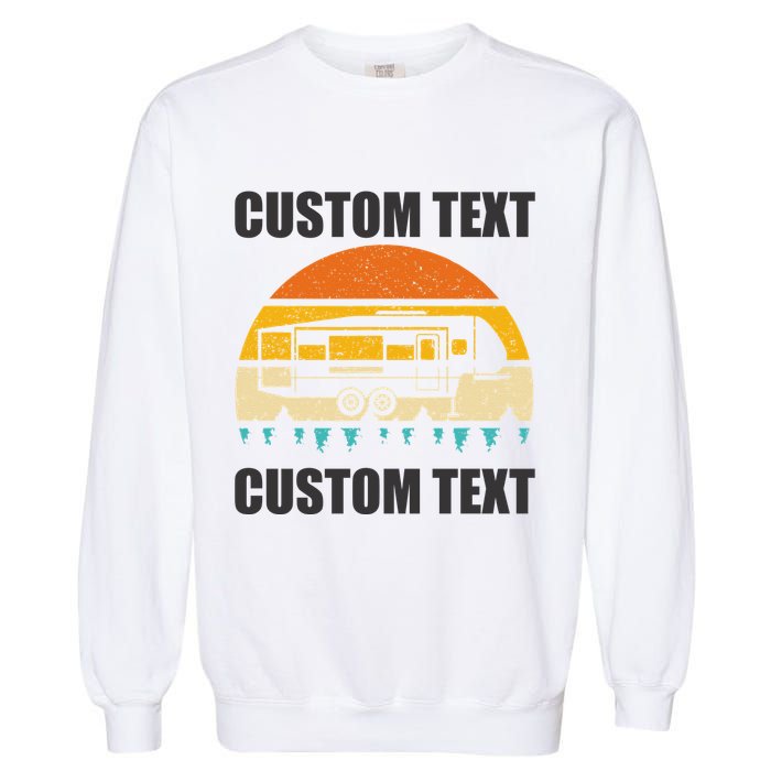 Custom Camper Rv Camping Road Trip Personalize Text Garment-Dyed Sweatshirt