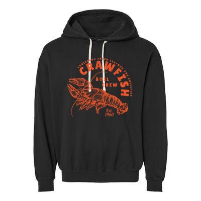 Crawfish Crew Retro Louisiana Cajun Seafood Gift Garment-Dyed Fleece Hoodie
