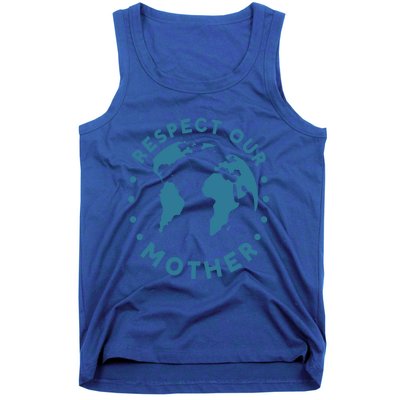 Climate Crisis Respect Our Mother Climate Change Cool Gift Tank Top