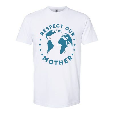 Climate Crisis Respect Our Mother Climate Change Cool Gift Softstyle® CVC T-Shirt