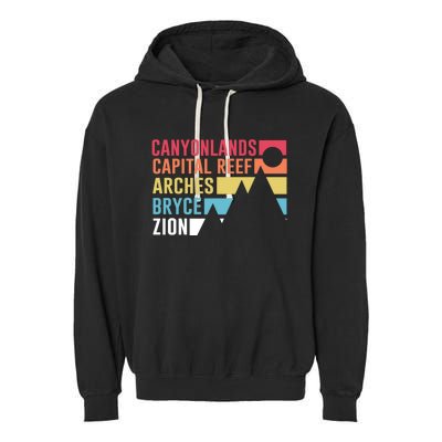 Canyonlands Capital Reef Arches Zion Bryce Utahs National Parks Garment-Dyed Fleece Hoodie