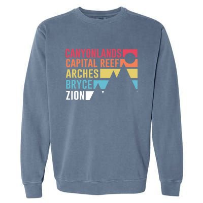 Canyonlands Capital Reef Arches Zion Bryce Utahs National Parks Garment-Dyed Sweatshirt