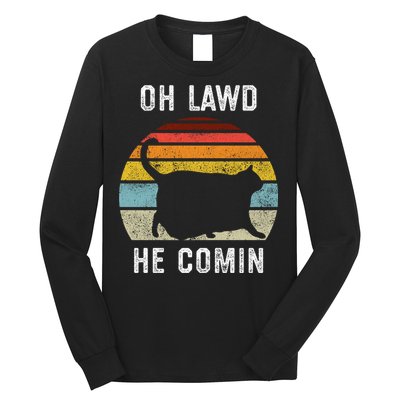 Chonk Cat Retro Style Vintage Meme Oh Lawd He Comin Long Sleeve Shirt