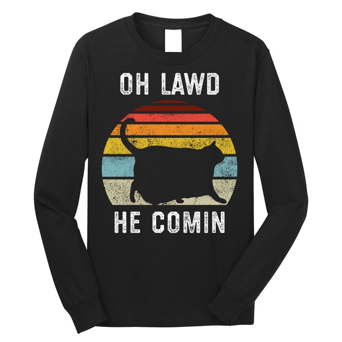 Chonk Cat Retro Style Vintage Meme Oh Lawd He Comin Long Sleeve Shirt