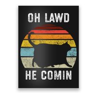 Chonk Cat Retro Style Vintage Meme Oh Lawd He Comin Poster