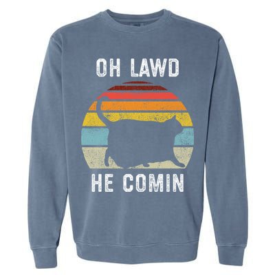 Chonk Cat Retro Style Vintage Meme Oh Lawd He Comin Garment-Dyed Sweatshirt