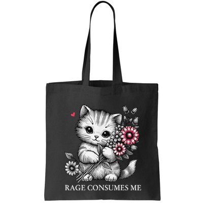 Cute Cat Rage Consumes Me Funny Sarcastic Kitten Flower Bag