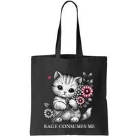 Cute Cat Rage Consumes Me Funny Sarcastic Kitten Flower Bag