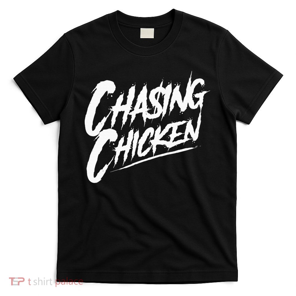 Chasing Chicken Rap Get Money Chasing Chicken T-Shirt