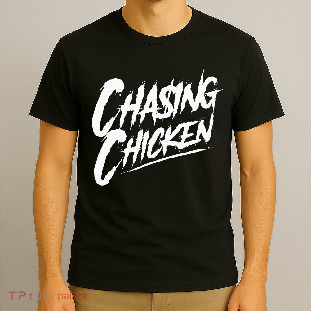 Chasing Chicken Rap Get Money Chasing Chicken T-Shirt