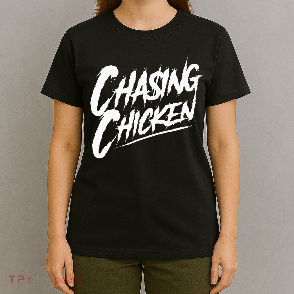 Chasing Chicken Rap Get Money Chasing Chicken T-Shirt