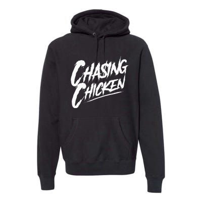 Chasing Chicken Rap Get Money Chasing Chicken Premium Hoodie