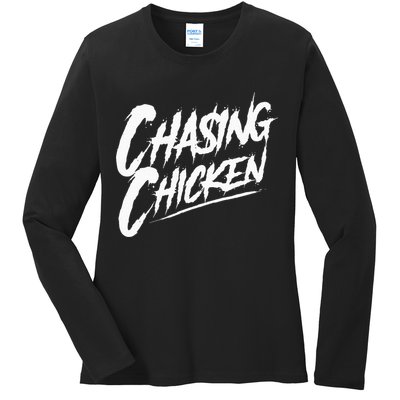 Chasing Chicken Rap Get Money Chasing Chicken Ladies Long Sleeve Shirt
