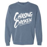 Chasing Chicken Rap Get Money Chasing Chicken Garment-Dyed Sweatshirt