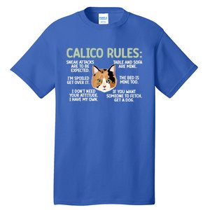 Calico Cat Rules Calico Cat Lover Calico Cat Owner Gift Tall T-Shirt