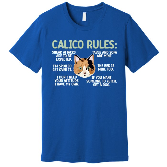 Calico Cat Rules Calico Cat Lover Calico Cat Owner Gift Premium T-Shirt