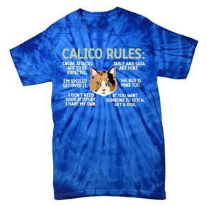 Calico Cat Rules Calico Cat Lover Calico Cat Owner Gift Tie-Dye T-Shirt