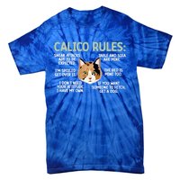 Calico Cat Rules Calico Cat Lover Calico Cat Owner Gift Tie-Dye T-Shirt