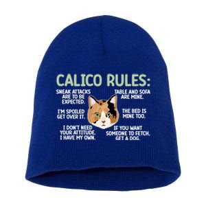 Calico Cat Rules Calico Cat Lover Calico Cat Owner Gift Short Acrylic Beanie