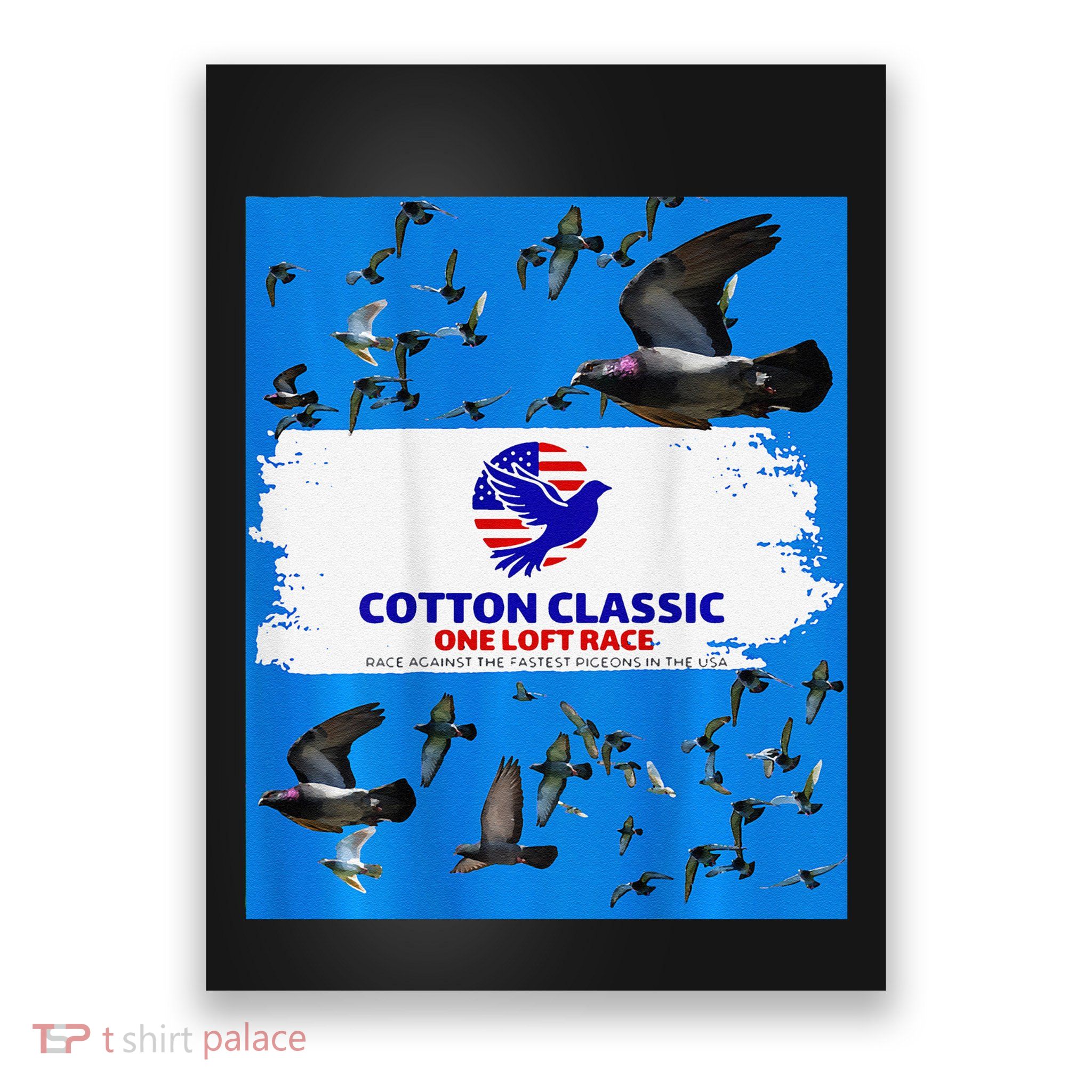 Cotton Classic Racing Pigeons One Loft Race Poster
