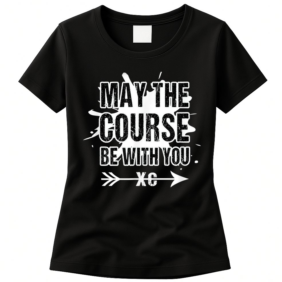 Cross Country Runner May The Course Be With You Womens T-Shirt