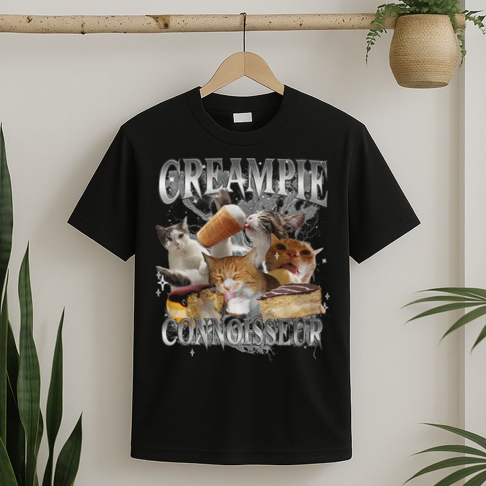 Creampie Connoisseur Raunchy Funny Cat Meme Adult Humor T-Shirt