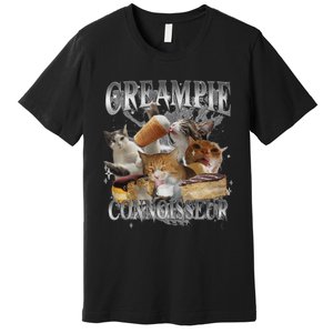 Creampie Connoisseur Raunchy Funny Cat Meme Adult Humor Premium T-Shirt