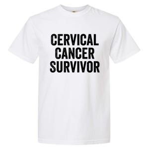 Cervical Cancer Survivor Gift Garment-Dyed Heavyweight T-Shirt