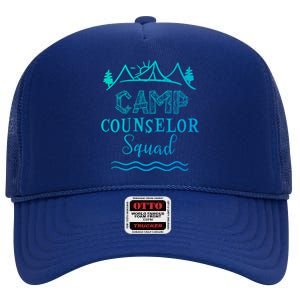 Camp Counselor Squad Gift Idea For Summer Camp Counselors Cool Gift High Crown Mesh Back Trucker Hat