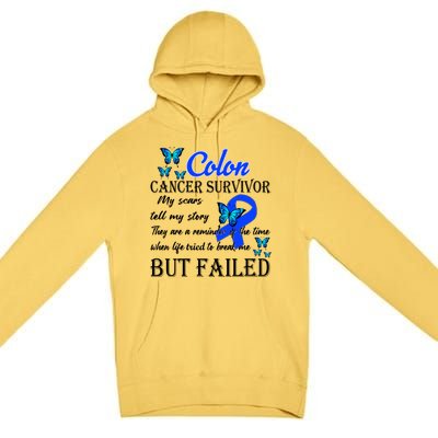 Colon Cancer Survivor My Scars Tell My Story Premium Pullover Hoodie