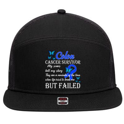 Colon Cancer Survivor My Scars Tell My Story 7 Panel Mesh Trucker Snapback Hat