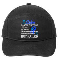 Colon Cancer Survivor My Scars Tell My Story 7-Panel Snapback Hat