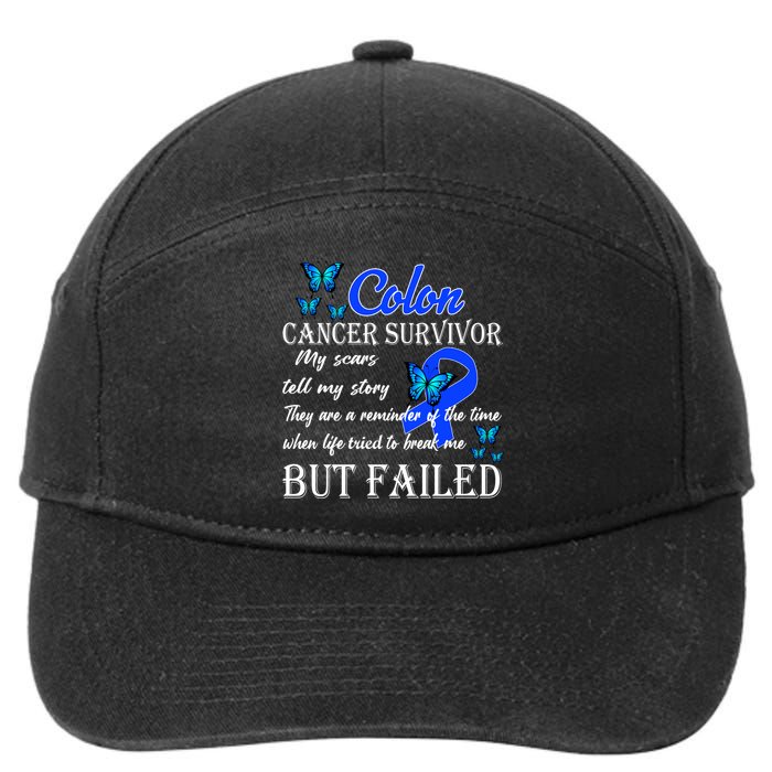 Colon Cancer Survivor My Scars Tell My Story 7-Panel Snapback Hat