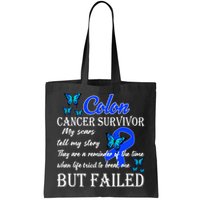 Colon Cancer Survivor My Scars Tell My Story Bag