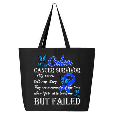 Colon Cancer Survivor My Scars Tell My Story 25L Jumbo Tote