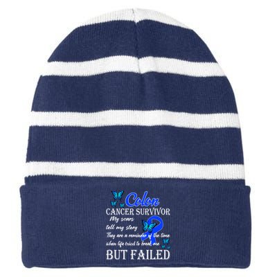 Colon Cancer Survivor My Scars Tell My Story Striped Beanie with Solid Band