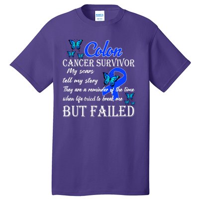 Colon Cancer Survivor My Scars Tell My Story Tall T-Shirt