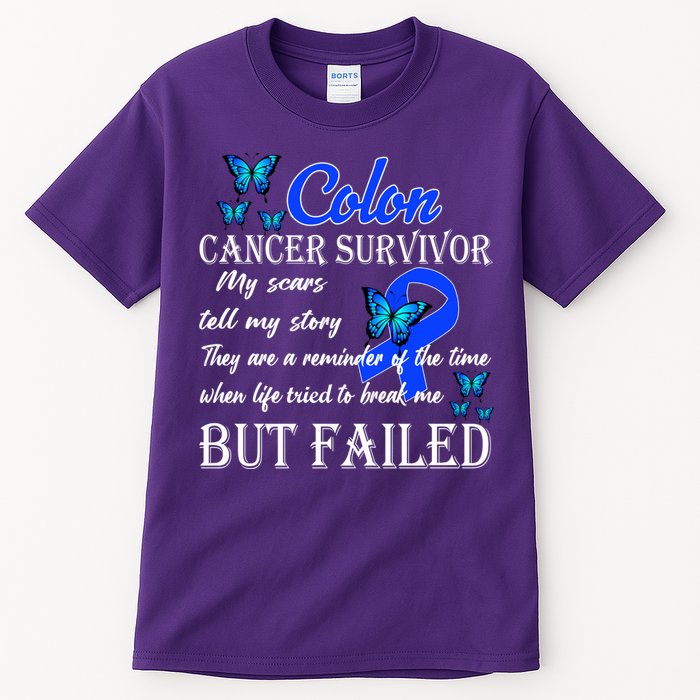 Colon Cancer Survivor My Scars Tell My Story Tall T-Shirt