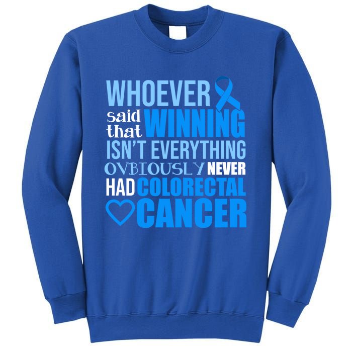 Colorectal Cancer Survivor Winning Crc Warrior Funny Gift Sweatshirt