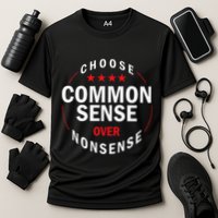 Choose Common Sense Over Nonsense Performance Shirt