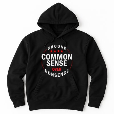Choose Common Sense Over Nonsense Hoodie
