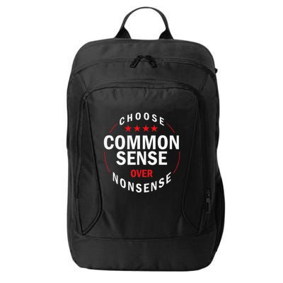 Choose Common Sense Over Nonsense City Backpack