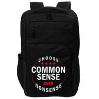 Choose Common Sense Over Nonsense Impact Tech Backpack
