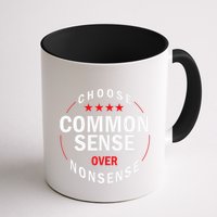Choose Common Sense Over Nonsense Mug