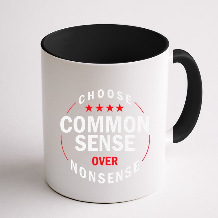 Choose Common Sense Over Nonsense Mug