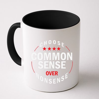 Choose Common Sense Over Nonsense Mug
