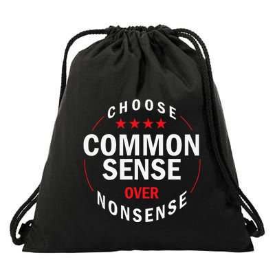 Choose Common Sense Over Nonsense Drawstring Bag